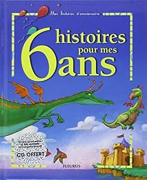 6 histoires pour mes 6 ans