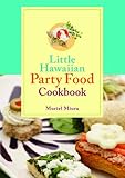 Little Hawaiian Party Food Cookbook by