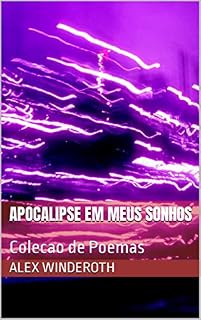Livro APOCALIPSE EM MEUS SONHOS: Colecao de Poemas