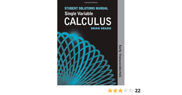 Single Variable Calculus Early Transcendentals Student Solutions Manual Brian Bradie 9780716795940 Books
