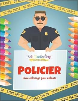 Policier Livre Coloriage Pour Enfants French Edition Illustrations Bold Amazon Com Books