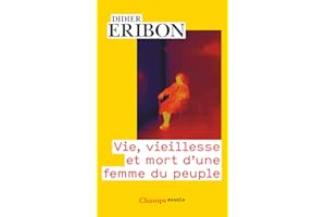 Vie, vieillesse et mort d'une femme du peuple (French Edition)