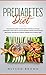 Prediabetes Diet: The complete guide to lose weight naturally without sacrificing taste. Find out how to reverse diabetes, reduce insulin resistance and prevent chronic diseases with a healthy diet by Alyson Brown, Rachel Smith