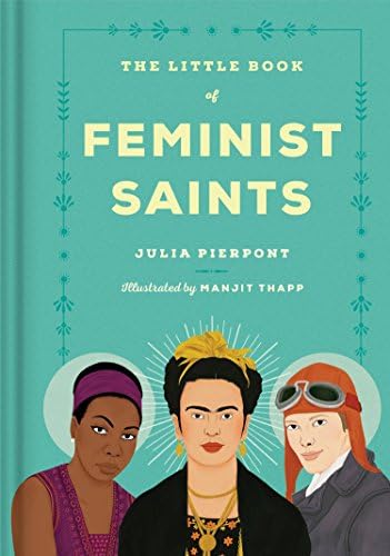 The Little Book of Feminist Saints Hardcover – March 6, 2018