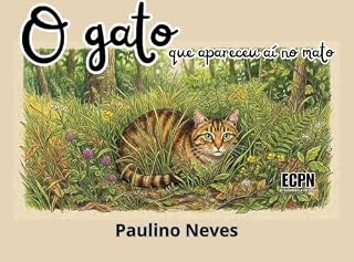 Livro O GATO QUE APARECEU AÍ NO MATO (LIVROS INFANTIS DO ECPN)