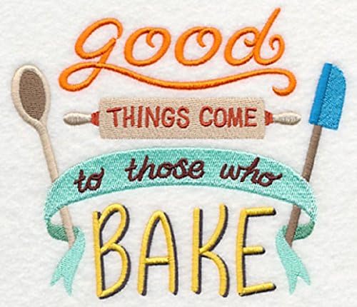 Custom Embroidered Kitchen Towel Good Things Come to Those Who Bake