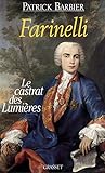 Farinelli: Le castrat des Lumières (Littérature) (French Edition) by 
