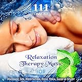 111 Tracks: Over Five Hours Relaxation Therapy