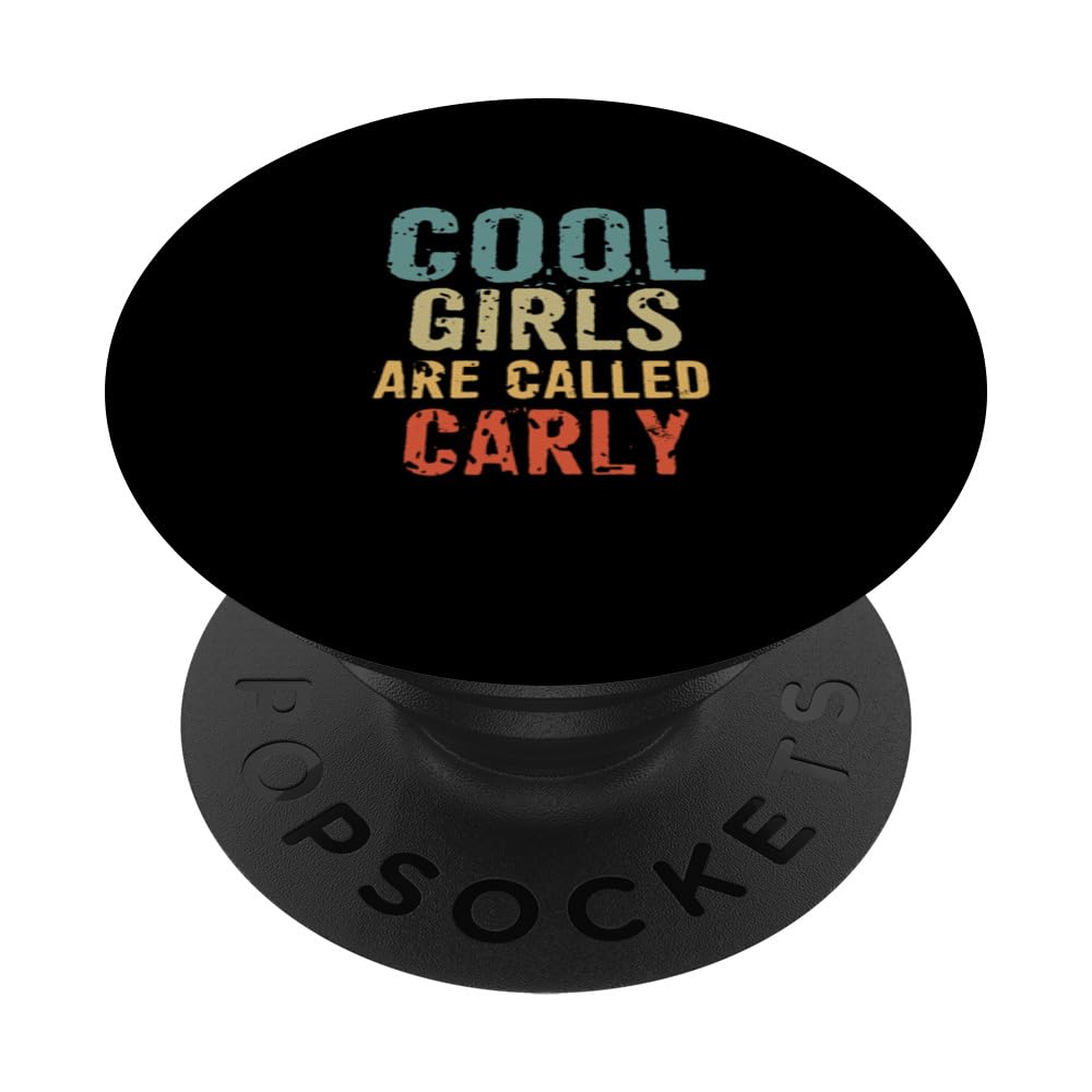 Cool Girls are called Carly PopSockets Swappable PopGrip