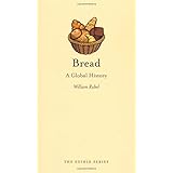 Bread: A Global History (Edible)