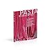 Pasta Reinvented