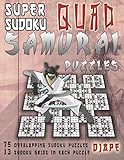 Super Sudoku Quad Samurai Puzzles: 75 Overlapping Sudoku Puzzles, 13 Sudoku Grids in Each Puzzle by Djape
