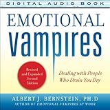 Emotional Vampires: Dealing with People Who Drain You Dry, 2nd Edition