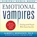 Emotional Vampires: Dealing with People Who Drain You Dry, 2nd Edition