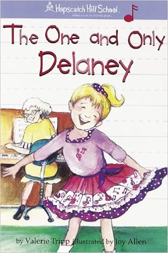 The One-And-Only Delaney (Hopscotch Hill School) (9781584859925)