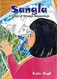 Sangla - A Valley of Strange