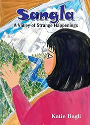Sangla - A Valley of Strange