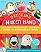 Dressing the Naked Hand: The World's Greatest Guide to Making, Staging, and Performing with Puppets (Book and DVD)