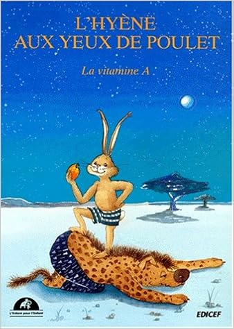 L Hyene Aux Yeux De Poulet La Vitamine A Amazon Fr Moren Yves Livres