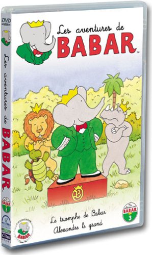 Les Aventures De Babar - 3 - Le Triomphe De Babar + Alexandre Le Grand