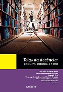 Livro Telas da docência: Professores, professoras e cinema