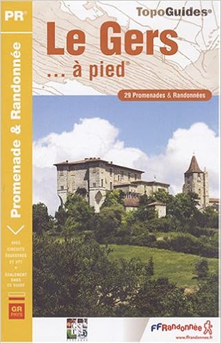 Download Book: "le Gers A Pied 29 Promenades Et Randonnees"