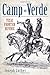 Camp Verde: Texas Frontier Defense (Landmarks) by Joseph Luther