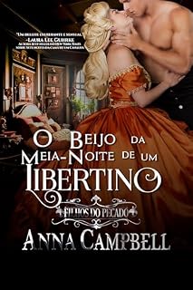 Livro O Beijo da Meia-Noite de um Libertino (Filhos do Pecado Livro 2)