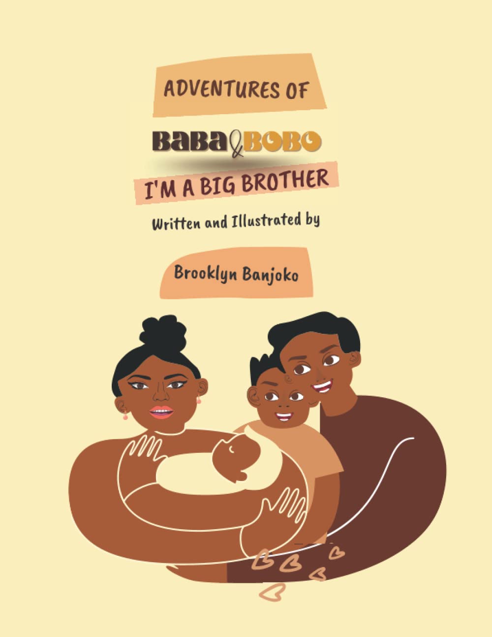 Adventures Of Baba and Bobo: I’m A Big Brother: A black children’s autism-friendly book celebrating family, diversity, and culture.