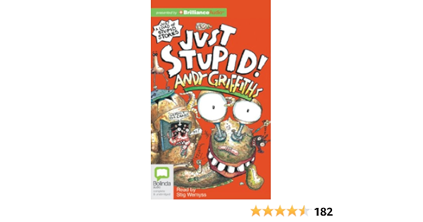 Just Stupid The Just Series Griffiths Andy Wemyss Stig Amazon Com Books