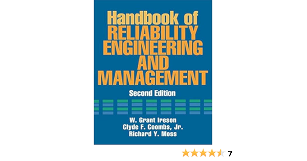 Handbook Of Reliability Engineering And Management 2 E Ireson W Coombs Clyde Moss Richard Amazon Com Books