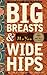 Big Breasts and Wide Hips: A Novel (Arcade Classics)