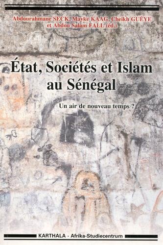 État, sociétés et islam au Sénégal