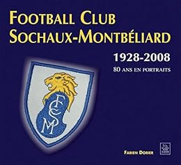 Football club Sochaux-Montbéliard, 1928-2008