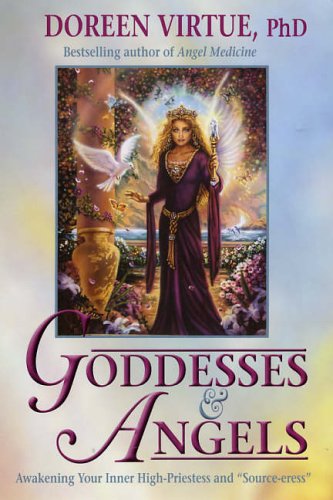 "Goddesses And Angels - Awakening Your Inner High-priestess and Source-eress" av Doreen Virtue PhD