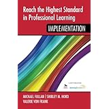 Reach the Highest Standard in Professional Learning: Implementation