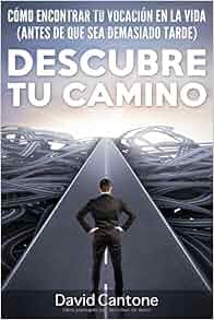 Descubre Tu Camino C 243 Mo Encontrar Tu Vocaci 243 N En La Vida