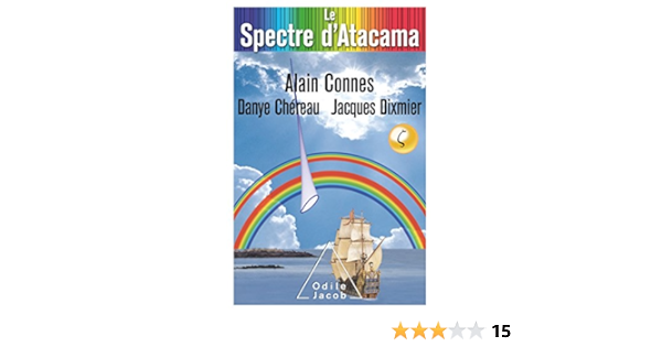 Le Spectre D Atacama Trio Pour La Fin Du Temps Oj Sciences Amazon Es Connes Alain Chereau Danye Libros En Idiomas Extranjeros