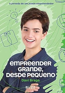 Livro Empreender grande, desde pequeno: A jornada de um jovem empreendedor