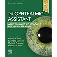 The Ophthalmic Assistant: A Text for Allied and Associated Ophthalmic Personnel