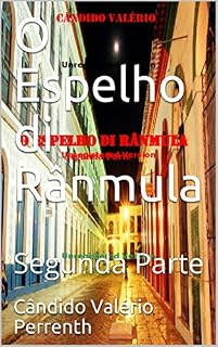 Livro O Espelho di Rânmula: Segunda Parte