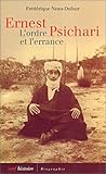 Ernest Psichari: L'ordre et l'errance (Histoire) (French Edition) by 
