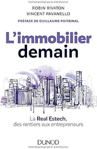 Limmobilier Demain La Real Estech Des Rentiers Aux - 