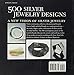 500 Silver Jewelry Designs: The Powerful Allure of a Precious Metal (500 Series)