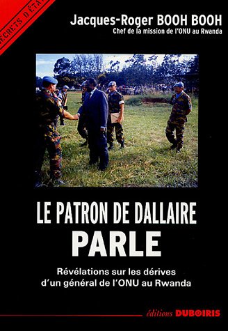 Le  patron de Dallaire parle