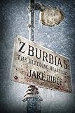 Z-Burbia 5: The Bleeding Heartland (Volume 5)