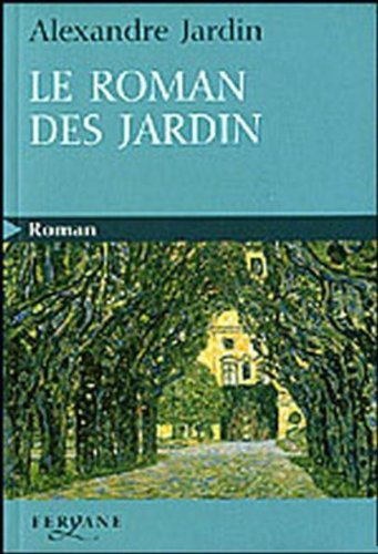 Le  roman des jardin