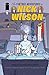 The Further Adventures Of Nick Wilson #1 by Eddie Gorodetsky, Marc Andreyko