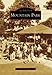 Mountain Park (Images of America: Massachusetts)