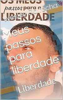 Livro Meus passos para liberdade : Liberdade